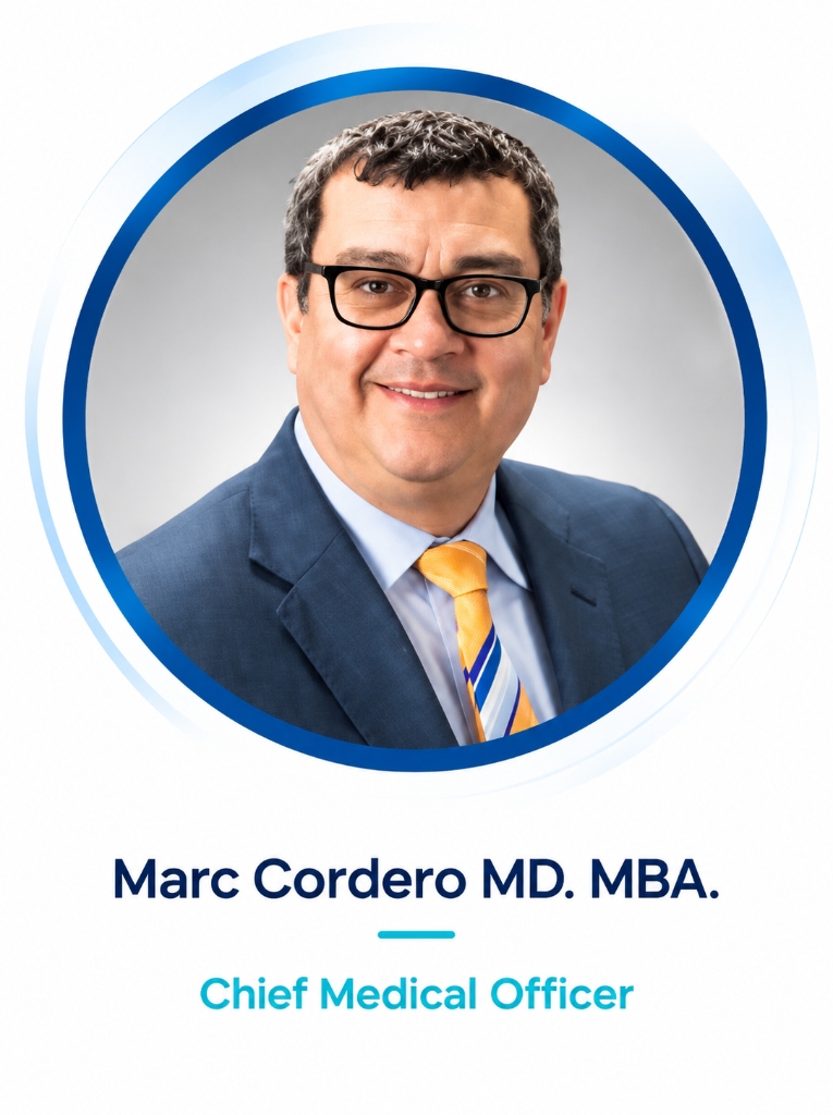 Marc Cordero MD, MBA - Chief Medical Officer